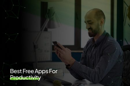 Best Free Apps For Productivity